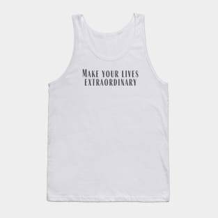 Extraordinary Tank Top